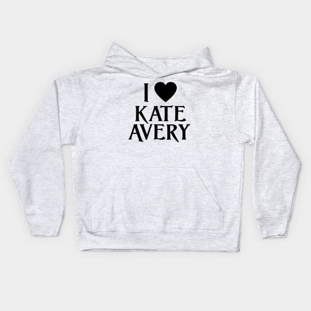 I Love Kate Avery Kids Hoodie by Jacquelie